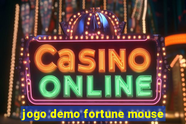 jogo demo fortune mouse